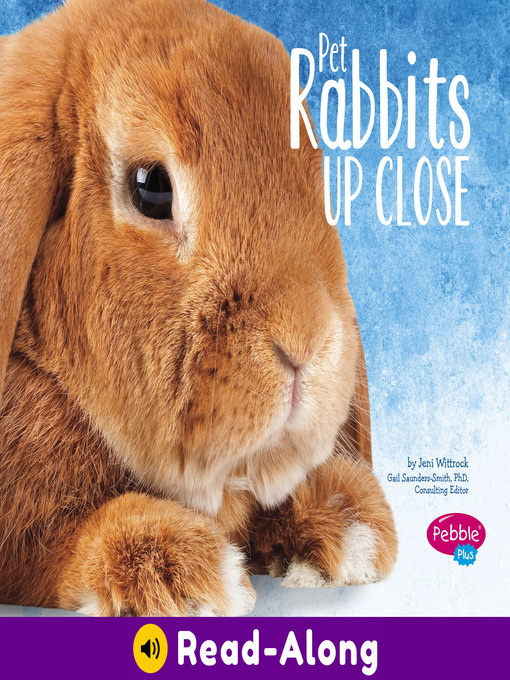 Title details for Pet Rabbits Up Close by Gail Saunders-Smith - Available